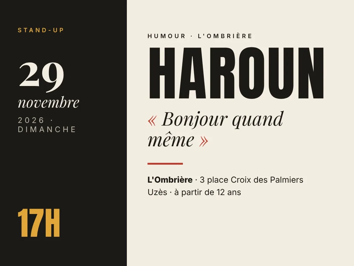 Affiche du spectacle d'Haroun « Bonjour quand même » à L'Ombrière d'Uzès, 29 novembre 2026